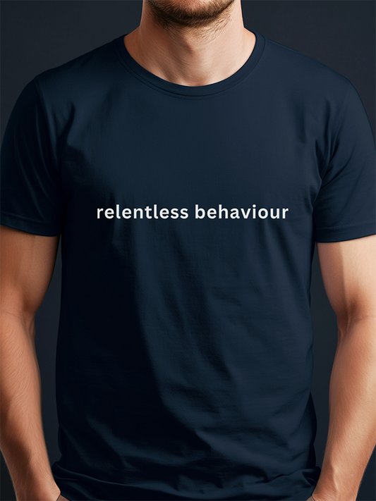 Relentless Behavior: Regular Fit T-shirt - Ultra Soft